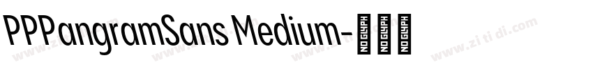PPPangramSans Medium字体转换